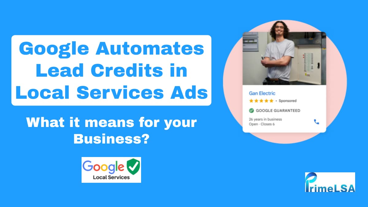 Google Automates Lead Credits in Local Services Ads: What You Need to Know