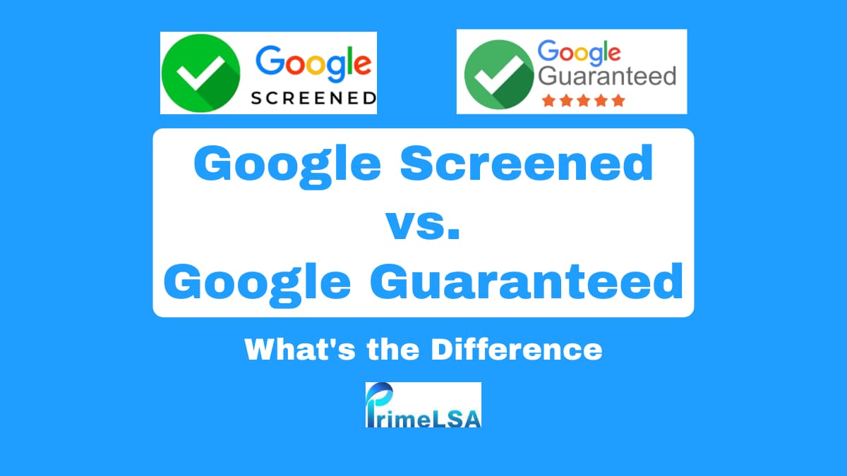 Google Screened vs. Google Guaranteed - What's the Difference?