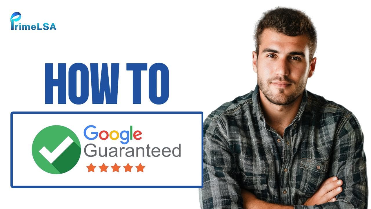 How to Get Leads With Google Local Service Ads (Google Guaranteed)